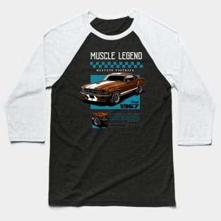 1967 Mustang Muscle Legend Baseball T-Shirt